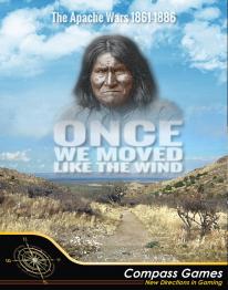 Once We Moved Like the Wind: The Apache Wars, 1861-1886  - obrázek
