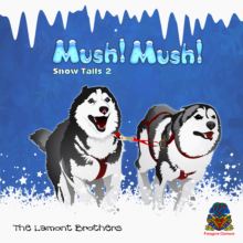 Mush! Mush! - Snow Tails 2 - obrázek
