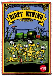 Dirty Mining - obrázek