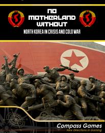 No Motherland Without: North Korea in Crisis and Cold War - obrázek