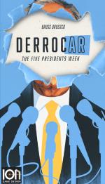 DerrocAr: The Five Presidents Week 