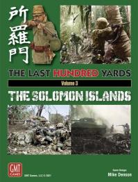 Last Hundred Yards Volume 3: The Solomon Islands, The