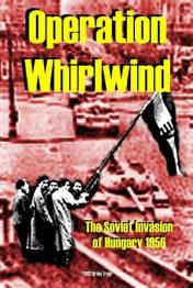 Operation Whirlwind: Budapest – November 1956  - obrázek