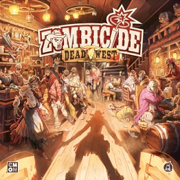 Zombicide: Undead or Alive - Dead West