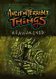 Ancient Terrible Things: Reawakened - obrázek