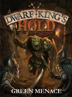 Dwarf King's Hold: Green Menace - obrázek