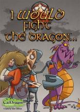 I would fight the dragon - obrázek