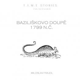 T.I.M.E Stories: Baziliškovo doupě (neoficiální) - obrázek